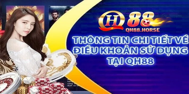 Điều kiện để anh am có thể sử dụng dịch vụ tại Qh88